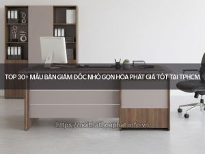 bàn giám đốc nhỏ gọn