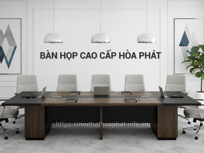 Bàn họp cao cấp Hòa Phát