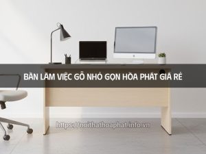 Bàn làm việc gỗ nhỏ gọn