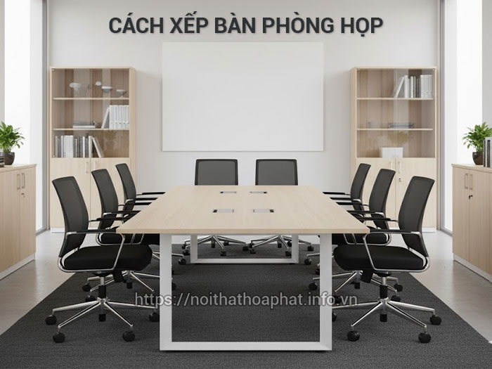 Cách xếp bàn phòng họp