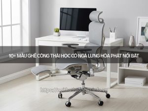 Ghế công thái học có ngả lưng