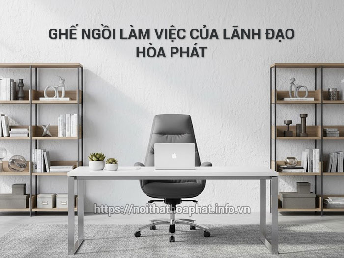 Ghế ngồi làm việc của lãnh đạo
