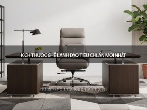 Kích thước ghế lãnh đạo