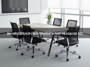 bàn họp cho 8 người