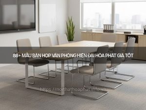 Bàn họp văn phòng hiện đại