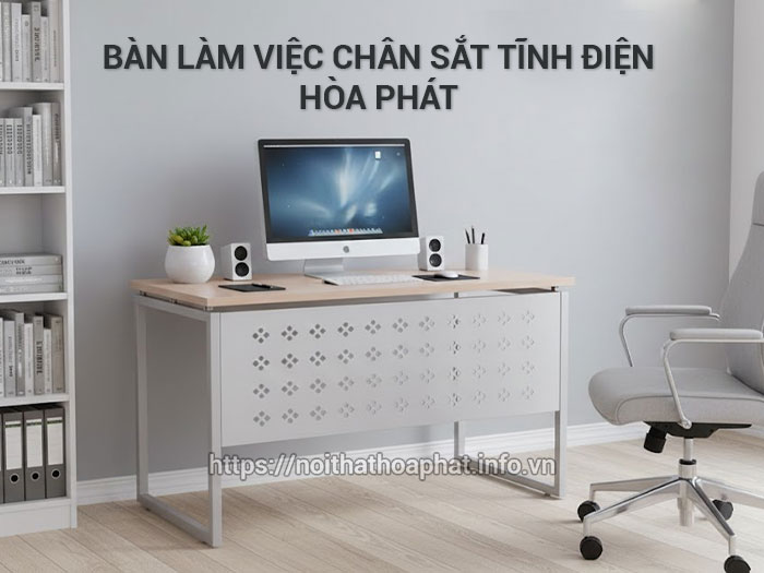 Bàn làm việc chân sắt tĩnh điện