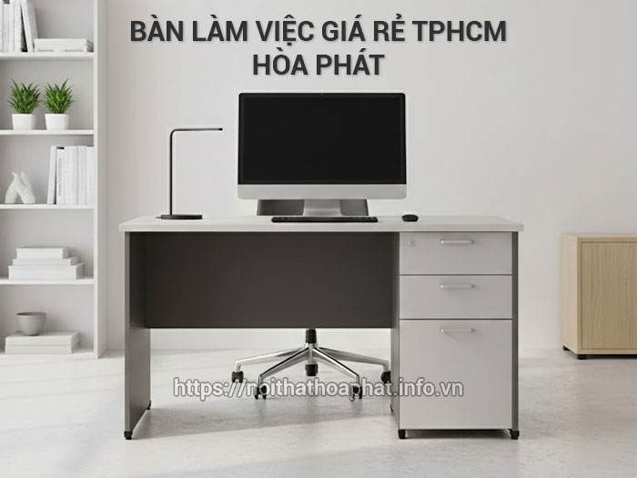 Bàn làm việc giá rẻ TPHCM
