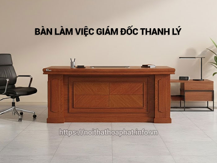 Bàn làm việc giám đốc thanh lý