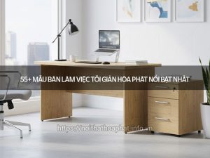 Bàn làm việc tối giản