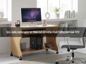 Bàn máy vi tính gỗ ép