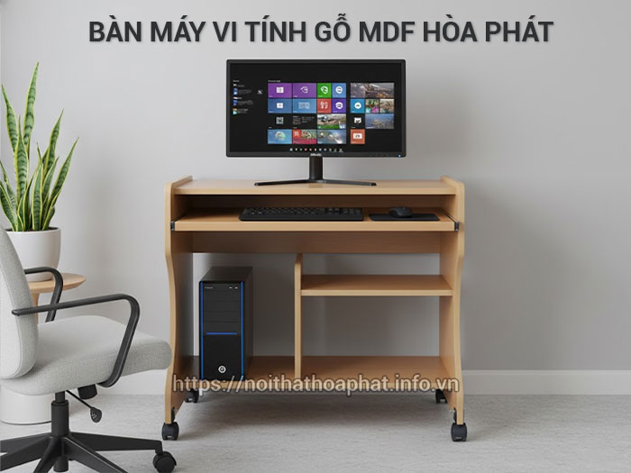 Bàn máy vi tính gỗ MDF