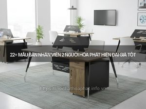 Bàn nhân viên 2 người