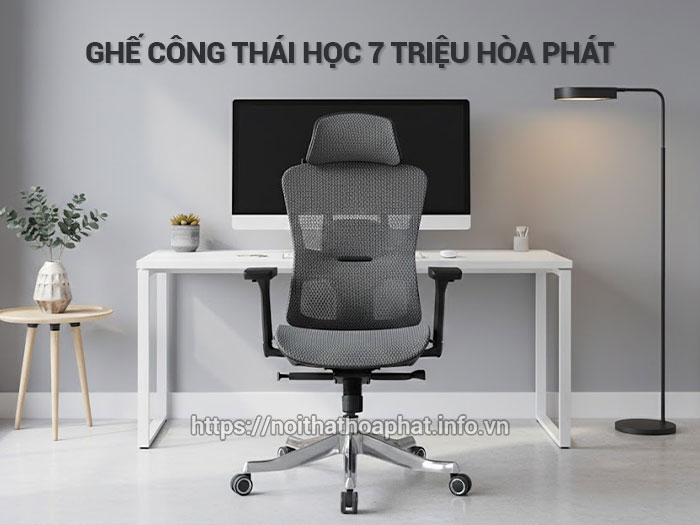 Ghế công thái học 7 triệu