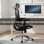 Ghế công thái học 7 triệu