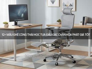 Ghế Công Thái Học Tựa Đầu Gác Chân