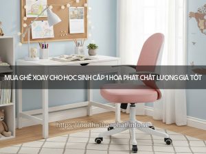Ghế xoay cho học sinh cấp 1