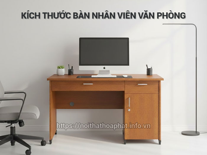 Kích thước bàn nhân viên văn phòng