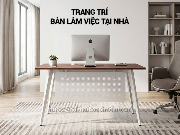 Trang trí bàn làm việc tại nhà