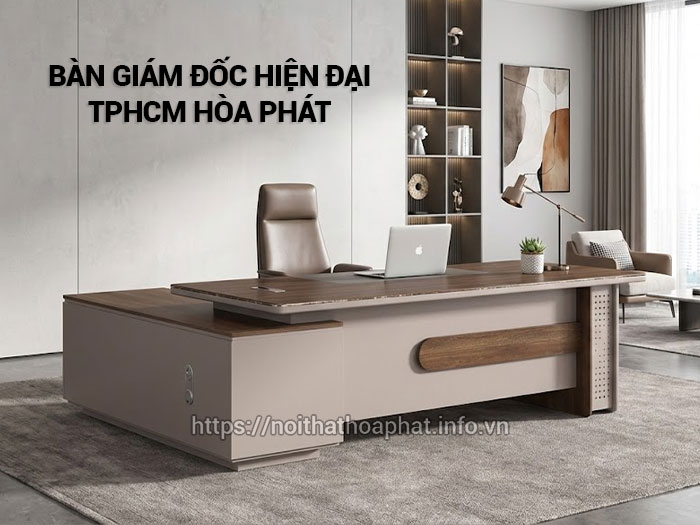Bàn giám đốc hiện đại TPHCM