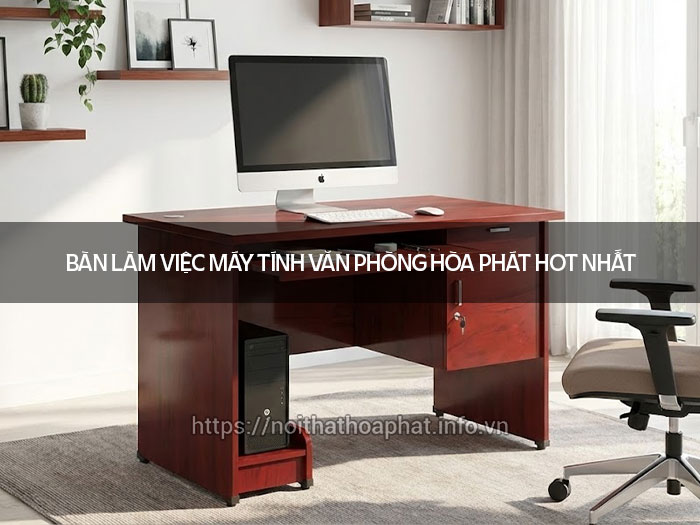 Bàn làm việc máy tính văn phòng