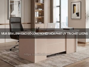 Bàn lãnh đạo gỗ công nghiệp