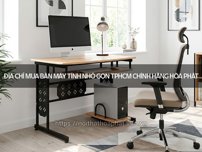 Bàn máy tính nhỏ gọn TPHCM