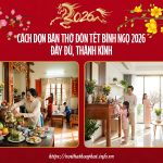Cách dọn bàn thờ đón Tết