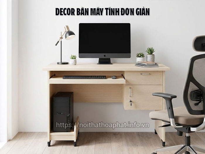Decor bàn máy tính đơn giản