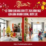 dọn nhà đón Tết 2026 Bính Ngọ