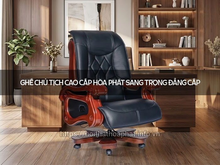 Ghế chủ tịch cao cấp