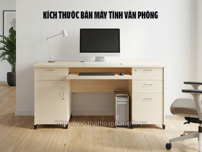 Kích thước bàn máy tính văn phòng