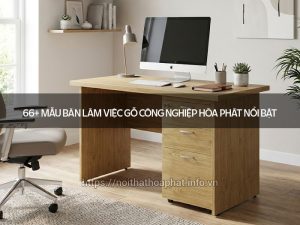 Bàn làm việc gỗ công nghiệp Hòa Phát