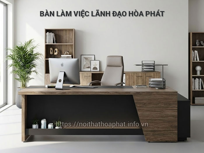 Bàn làm việc lãnh đạo Hòa Phát