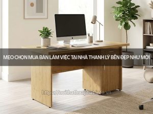 Bàn làm việc tại nhà thanh lý