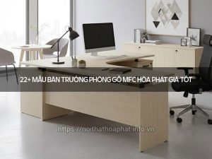 Bàn trưởng phòng gỗ MFC