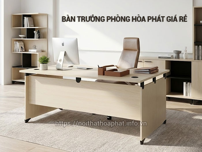Bàn trưởng phòng Hòa Phát giá rẻ