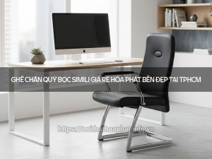 Ghế chân quỳ bọc simili giá rẻ