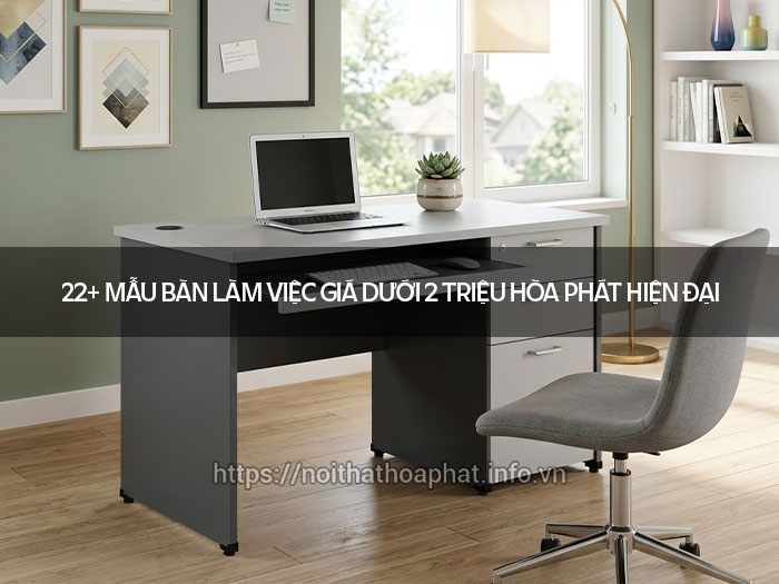 Bàn làm việc giá dưới 2 triệu