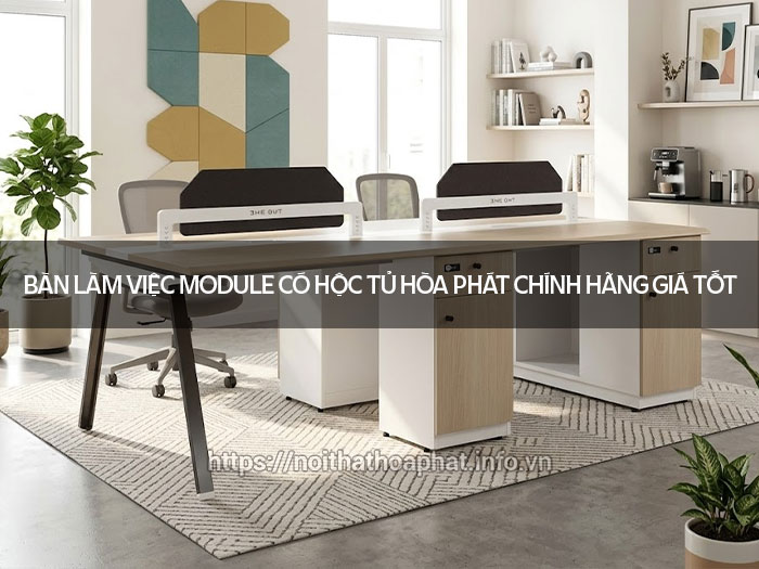 Bàn làm việc module có hộc tủ