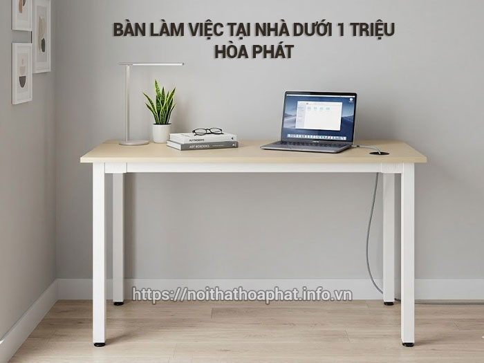 Bàn làm việc tại nhà dưới 1 triệu