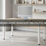 Bàn làm việc tại nhà dưới 1 triệu