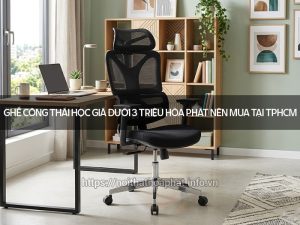 Ghế công thái học giá dưới 3 triệu
