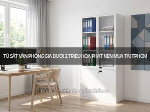 Tủ sắt văn phòng giá dưới 2 triệu