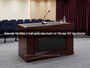 bàn hội trường 2 chỗ ngồi Hòa Phát