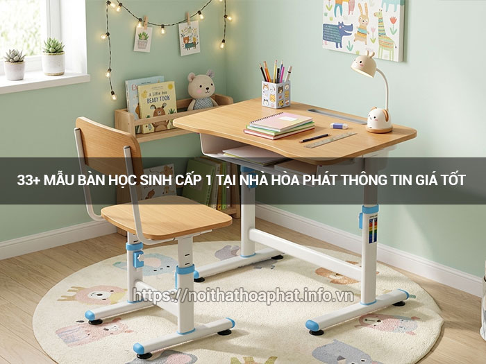 bàn học sinh cấp 1 tại nhà Hòa Phát